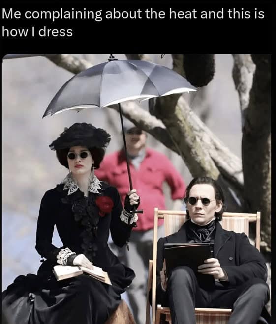 Victorian goths in black clothes meme about complaining about heat