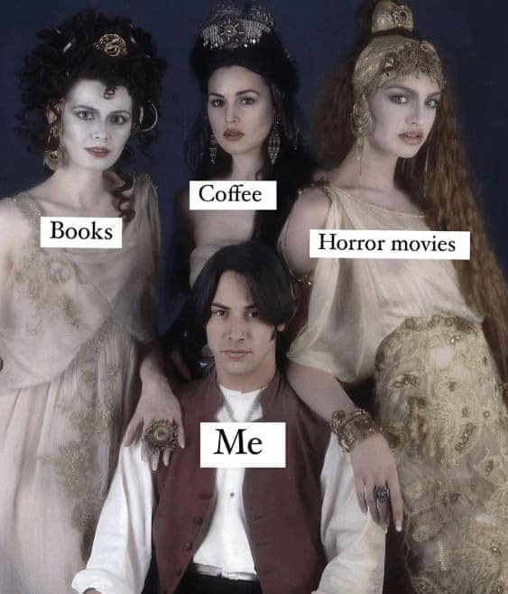 Keanu Reeves surrounded by women labeled Books, Coffee, Horror Movies