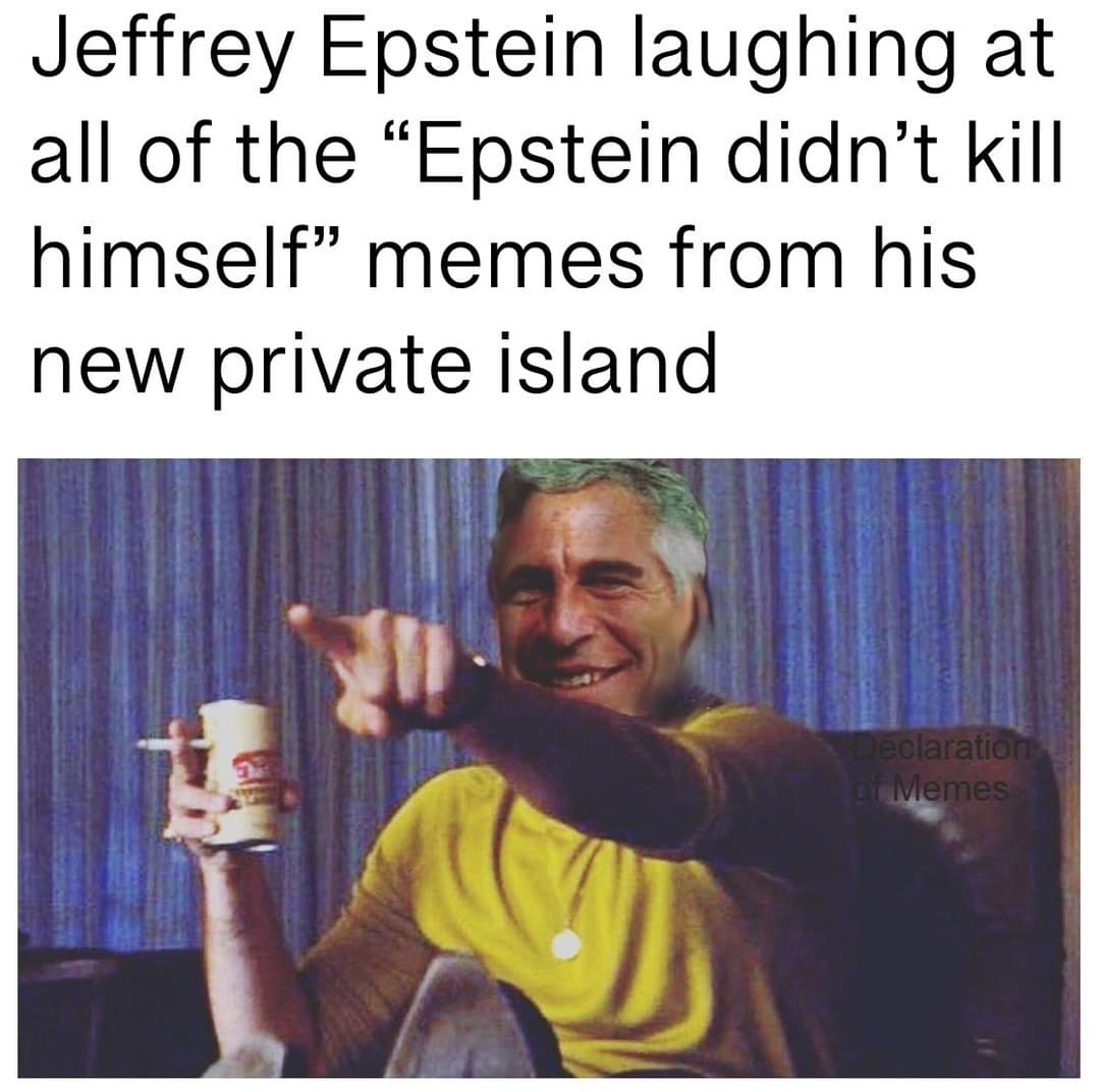 jeffrey epstein memes, epstein memes, epstein didn't kill himself memes, Epstein conspiracy memes, epstein death jokes, epstein coverup memes, Epstein client list, epstein list rumors, epstein files search, FBI CCTV release, epstein video, prison cell footage