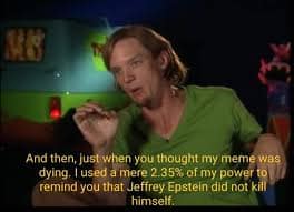 jeffrey epstein memes, epstein memes, epstein didn't kill himself memes, Epstein conspiracy memes, epstein death jokes, epstein coverup memes, Epstein client list, epstein list rumors, epstein files search, FBI CCTV release, epstein video, prison cell footage