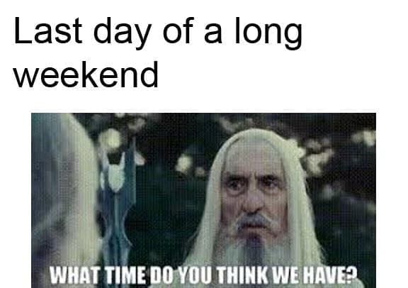 long weekend meme, long weekend memes, holiday memes, funny memes, work memes, weekend humor, holiday weekend jokes, long weekend jokes, vacation memes, time off memes, day off memes, work dread memes, office memes, payday memes, lazy day memes, patriotic memes, summer memes, relax memes, holiday humor, 4th of july memes