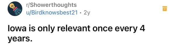 Shower thought about Iowa’s relevance every four years