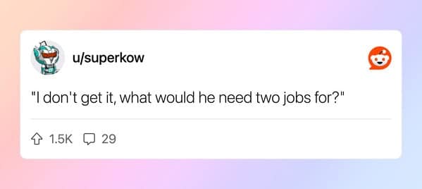 Reddit post mocking clueless comment about needing two jobs