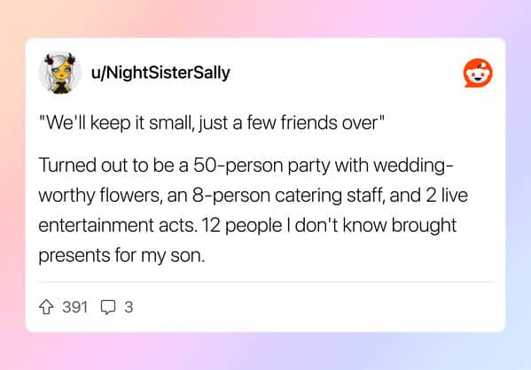 Reddit story about a small gathering turning into a catered luxury party