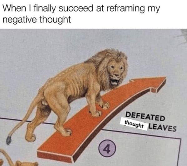 Meme of a lion labeled “defeated thought” walking away, symbolizing overcoming negative thinking
