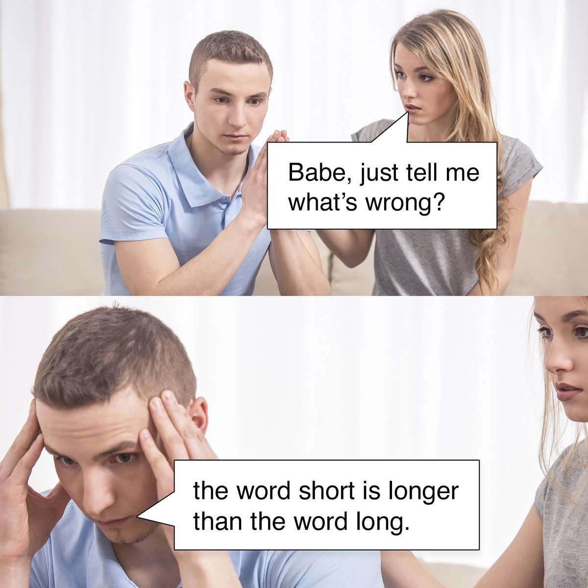 Girlfriend asks what’s wrong, boyfriend offers weird word logic