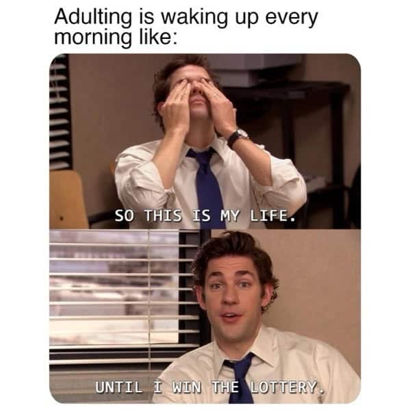 Jim Halpert accepting his life before winning the lottery