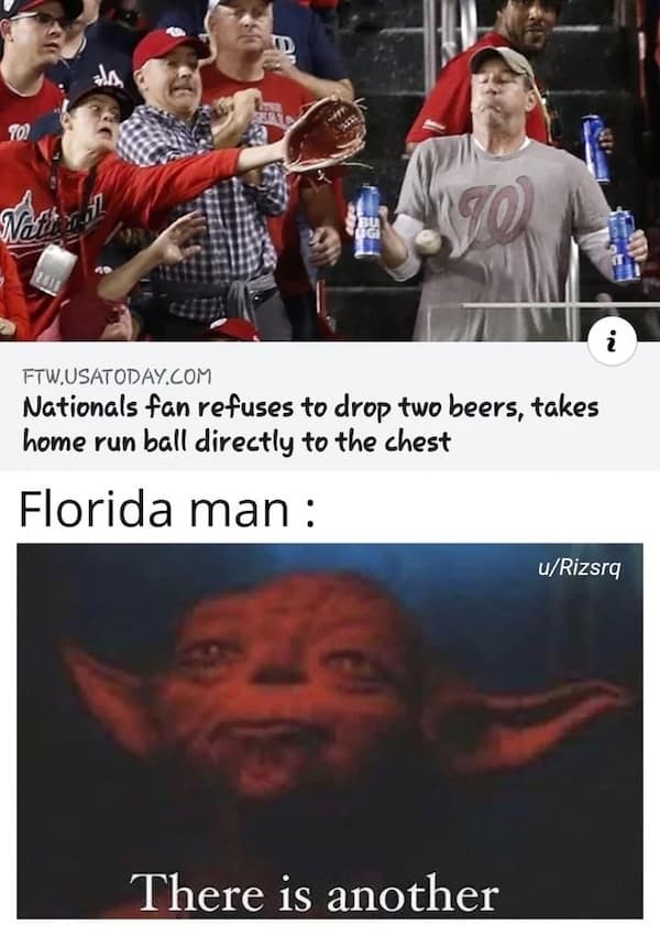 A baseball fan takes a home run ball to the chest to protect two beers; Florida Man responds with "There is another."