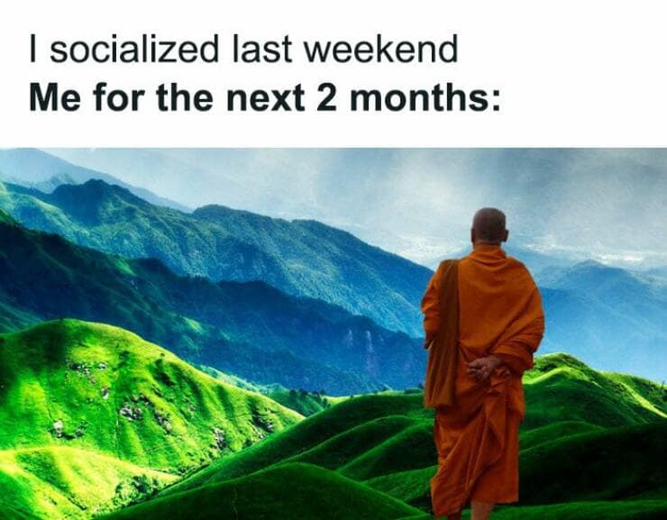 A meme of a monk in a mountain, representing post-socializing isolation.