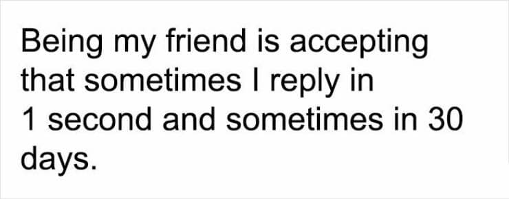 A text meme about a friend who replies quickly or after 30 days.