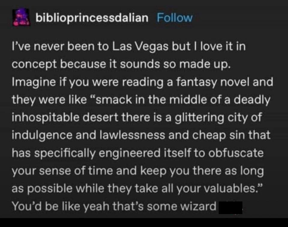 Text post likening Las Vegas to a fantasy desert city designed to warp time and drain visitors’ money.