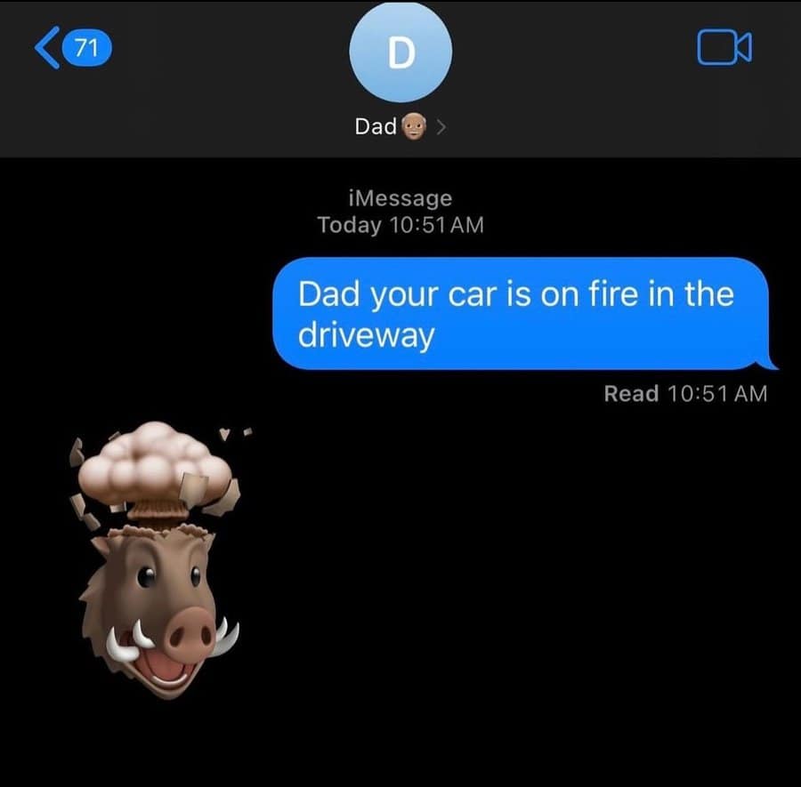 A text to a dad about his car being on fire, with an exploding boar Animoji as the response.