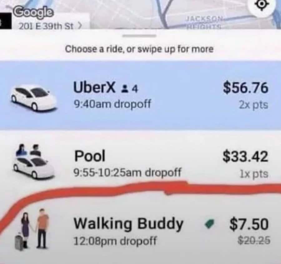A photoshopped ride-sharing app screenshot showing a funny fake option for a paid "Walking Buddy."