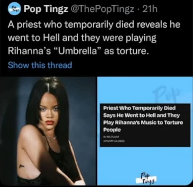 Tweet about a priest who claims he went to Hell and heard Rihanna’s “Umbrella” as torture music, next to a photo of Rihanna.