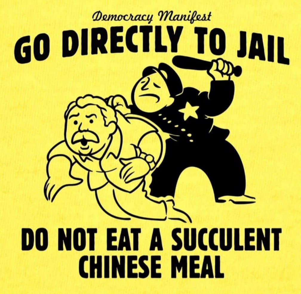 Monopoly-style cartoon with man being arrested and caption "Go directly to jail – Do not eat a succulent Chinese meal."