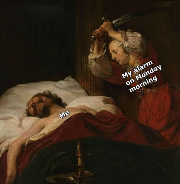 Baroque painting of woman with raised sword over man sleeping in bed, meme text overlayed.