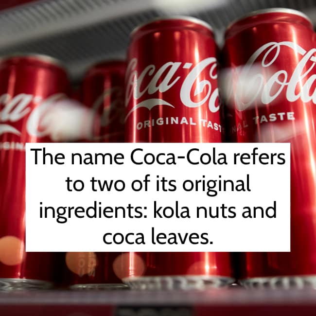 A historical Coca-Cola fact explaining the origin of the name from its original ingredients.