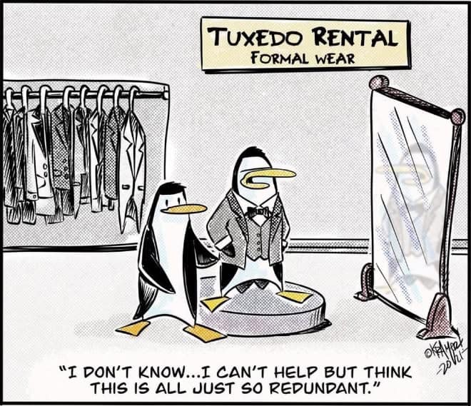 Penguins at a tuxedo rental shop find the process redundant.
