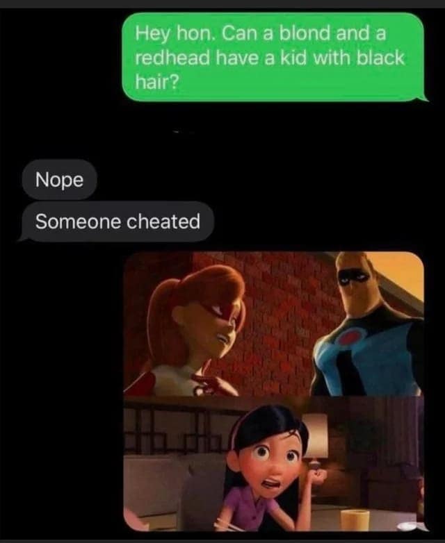 A dark meme using "The Incredibles" to make a joke about infidelity and hair color genetics.