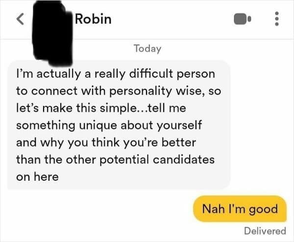 A dating app text exchange with a person claiming to be difficult to connect with.