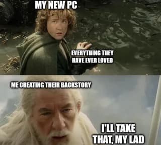 Frodo in distress holding something precious; Gandalf calmly says, “I’ll take that, my lad.”
