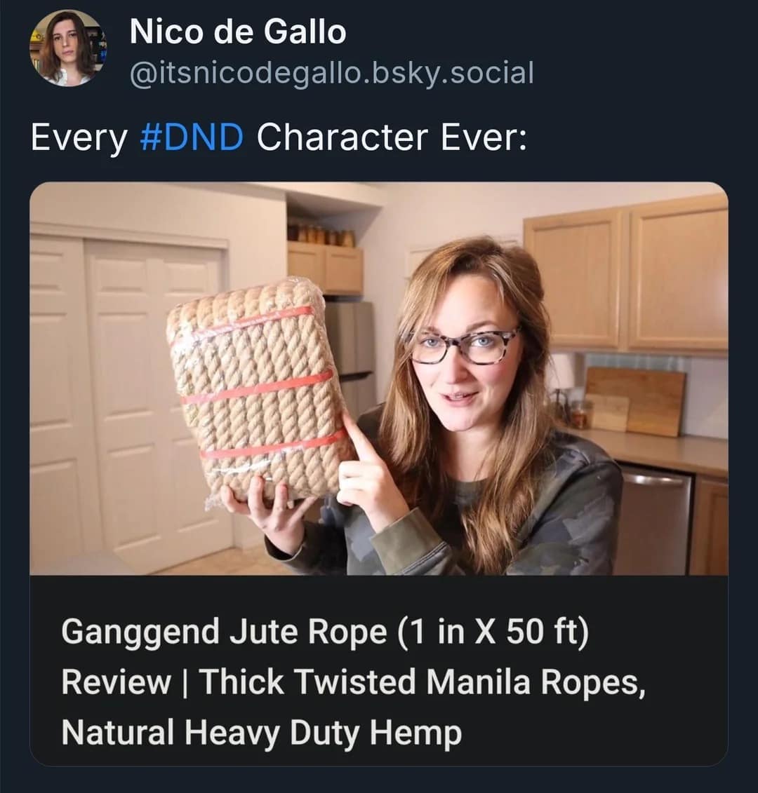 Woman proudly shows off huge bundle of jute rope; caption references D&D characters.