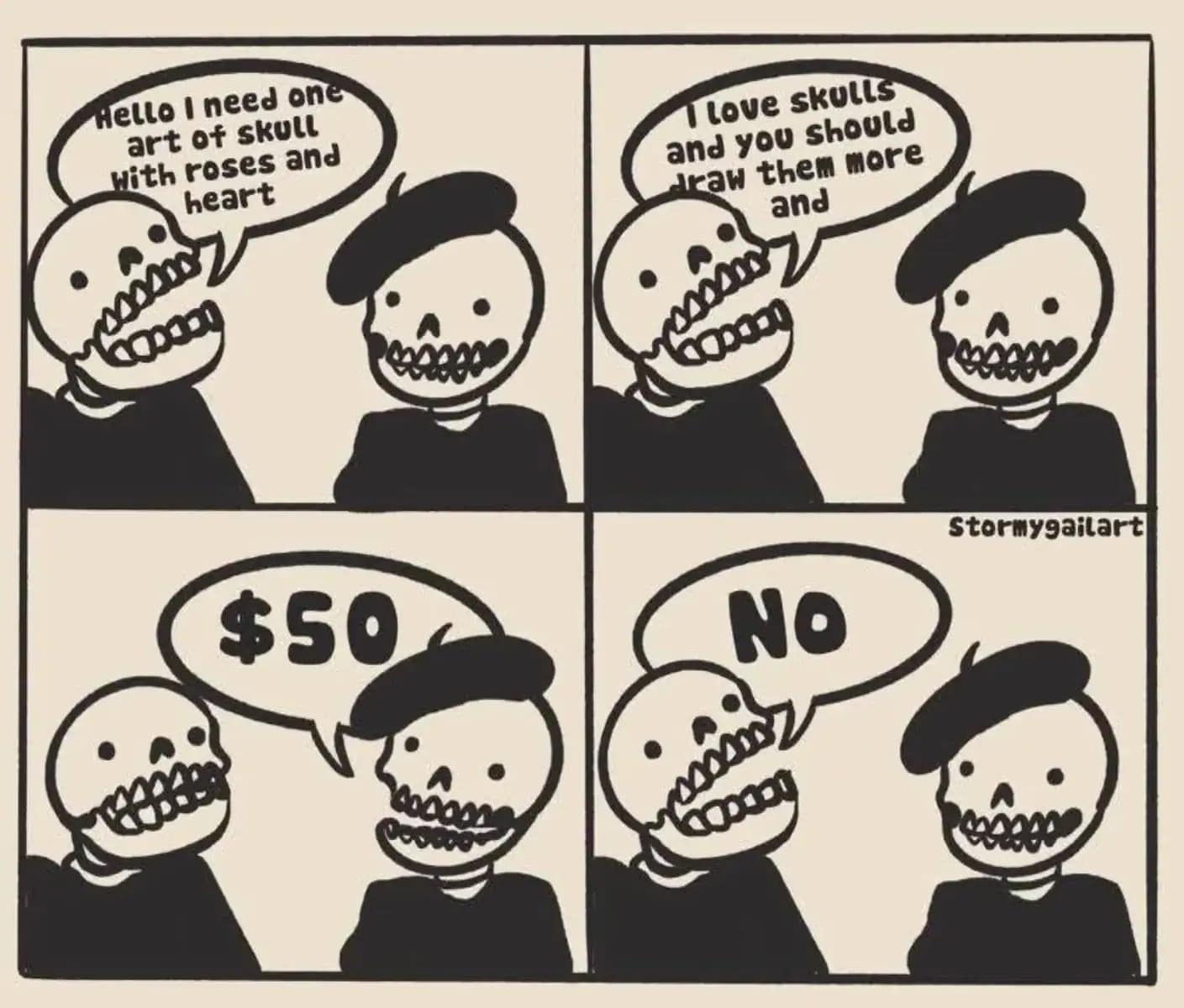 A skeleton commissions an art piece from another skeleton, refuses to pay $50 after requesting it with enthusiasm.
