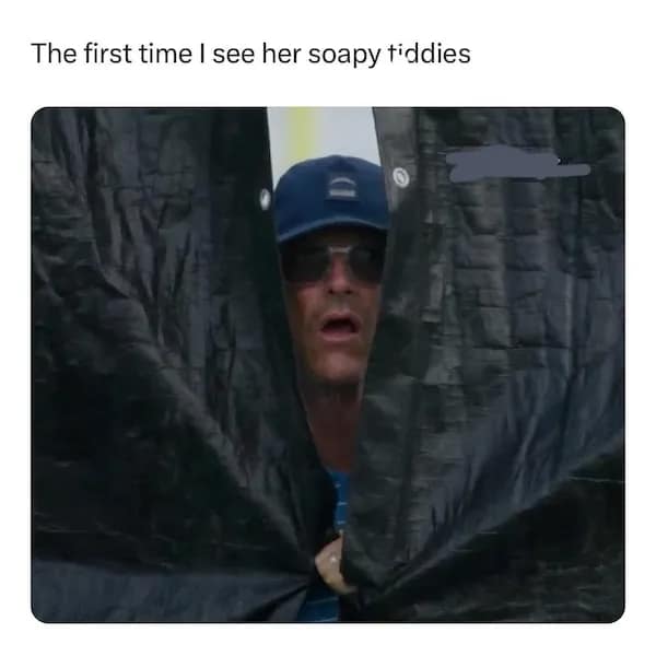 Man peeks between tarps as if spying a shower scene; caption supplies the joke—voyeur-style dirty memes.
