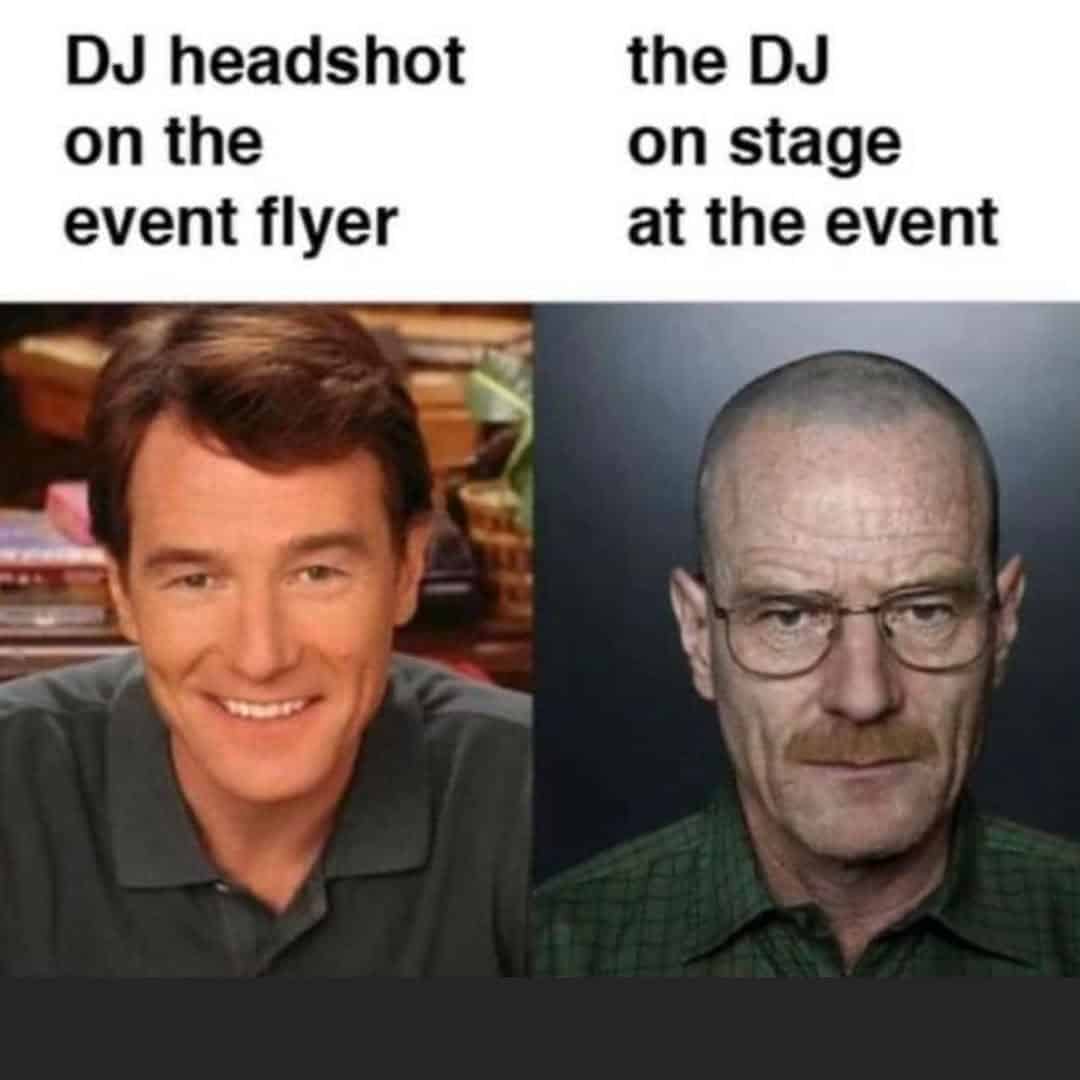 Comparison meme of polished DJ flyer photo vs. rugged stage appearance.