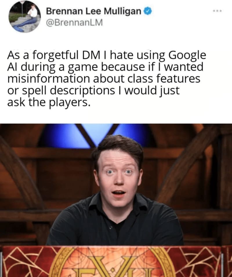 Brennan Lee Mulligan meme about asking players instead of AI during D&D sessions.
