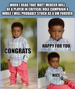 Child meme shows jealousy over Matt Mercer being a D&D player.