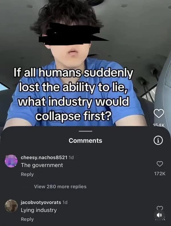 Social media post asks which industry would collapse without lying
