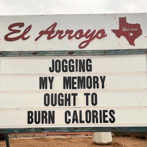 El Arroyo sign about jogging memory and burning calories