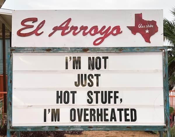 El Arroyo sign with overheated hot stuff joke