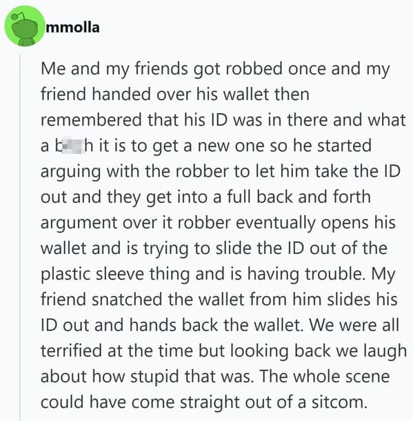 A chaotic but humorous robbery story ends with a man and a thief both fumbling over an ID card in one of the weirdest embarrassing moments imaginable.
