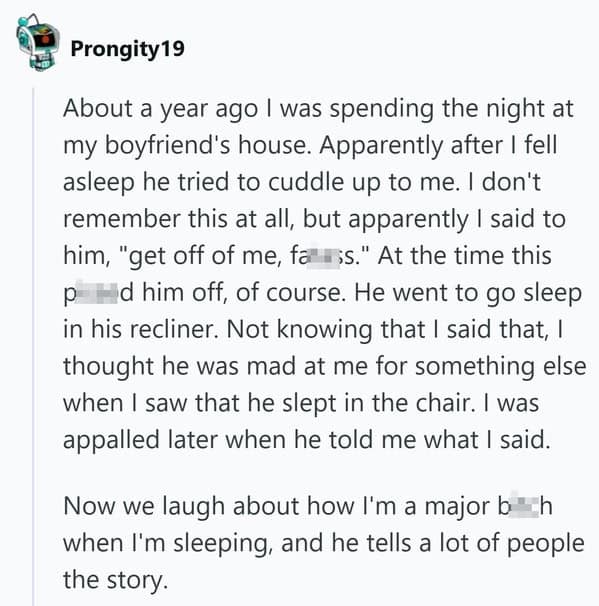 A woman unknowingly insults her boyfriend in her sleep, leading to an awkward and hilarious misunderstanding—prime embarrassing moment material.