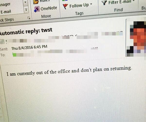 Screenshot of an automatic email reply stating the sender is out of the office and doesn't plan to return.