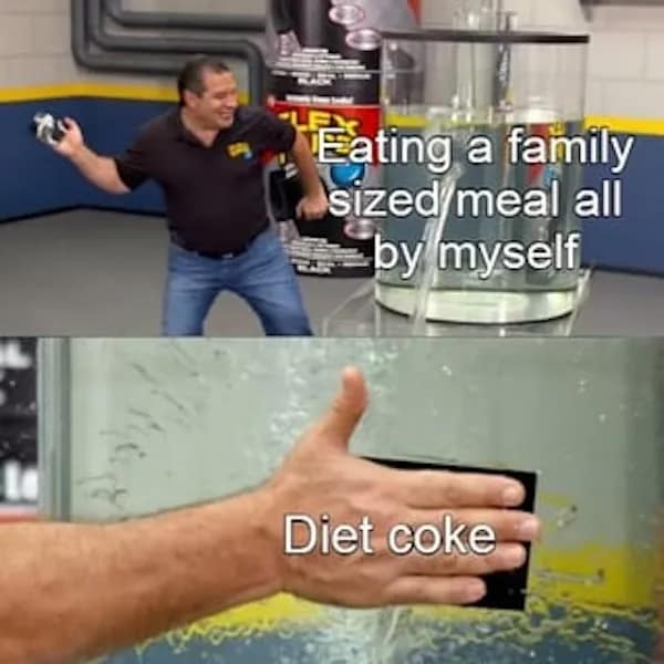 Flex Tape meme: man slaps patch over gushing tank; labels read “Eating a family sized meal by myself” and “Diet coke.”