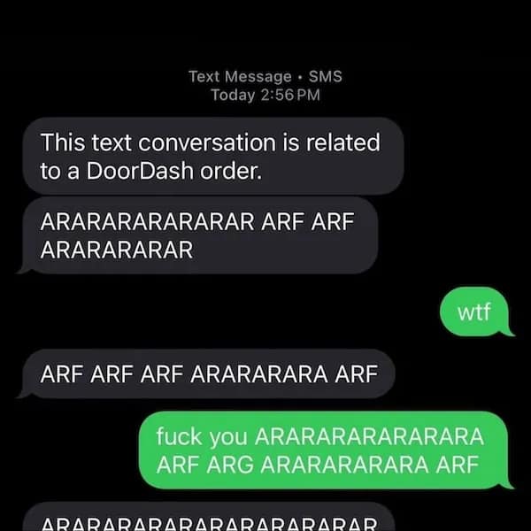 A DoorDash text thread full of nonsensical “ARF ARF” messages devolves into absurdity.