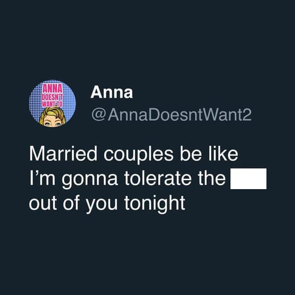One of the funniest tweets about marriage joking about love being a form of tolerance.