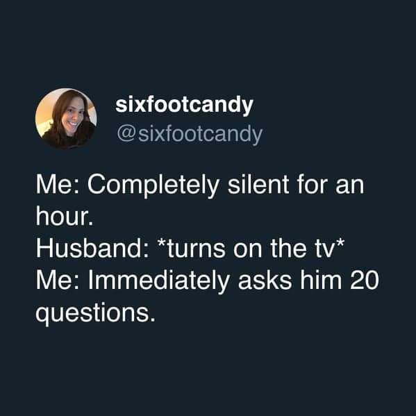 A funny tweet about marriage describing the sudden urge to talk when the TV turns on.