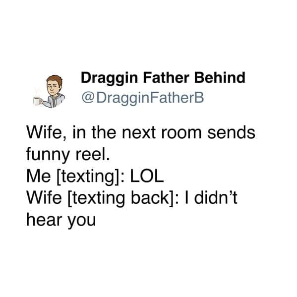 One of the funniest tweets about marriage about having to laugh out loud at a reel.