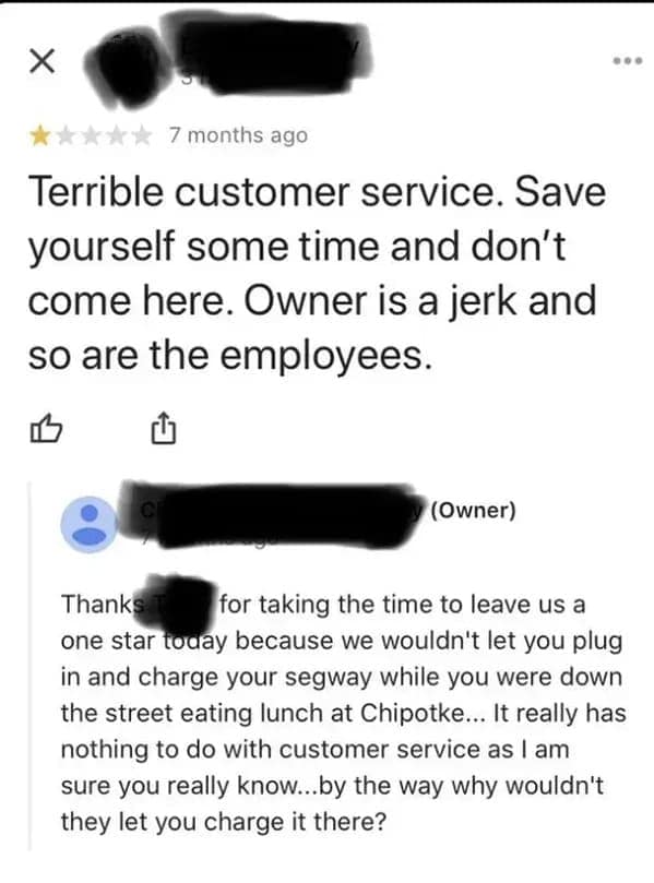 Funny bad review where the owner reveals a customer was mad about not charging his Segway.