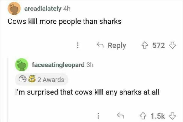 Reddit comment stating cows kill more people than sharks, followed by a witty reply about cows killing sharks.