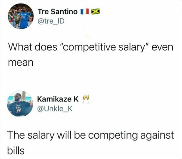 Tweet asking what “competitive salary” means, answered with a joke about bills.