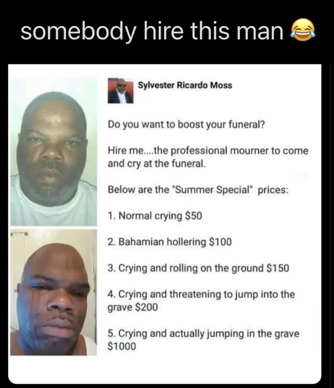 A funny meme of a man's ad for his "professional mourner" services with a hilarious price list.