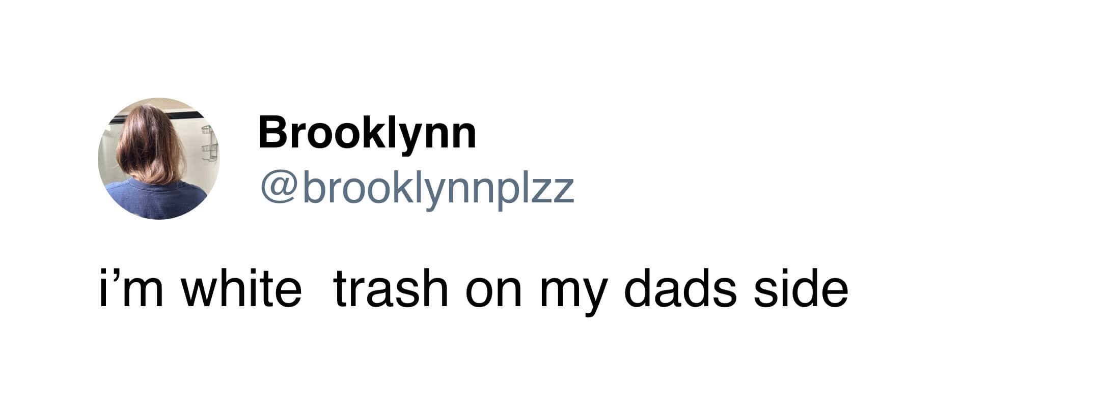 Tweet by Brooklynn joking about being "white trash" on her dad’s side