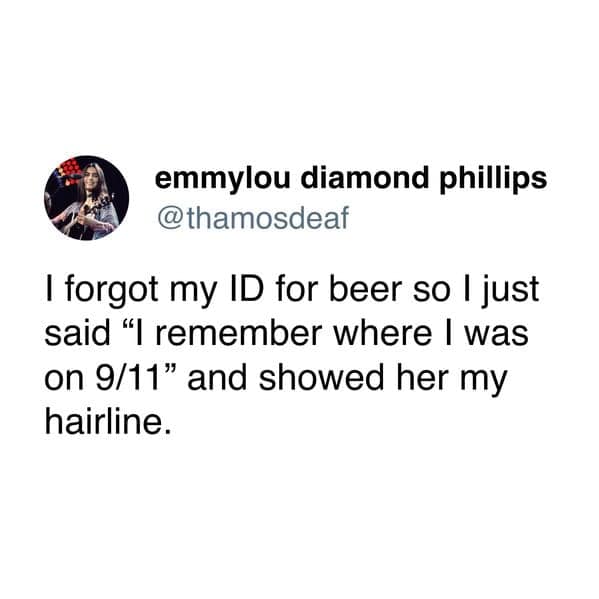 Funny meme about proving your age for beer by remembering 9/11 and showing your hairline.