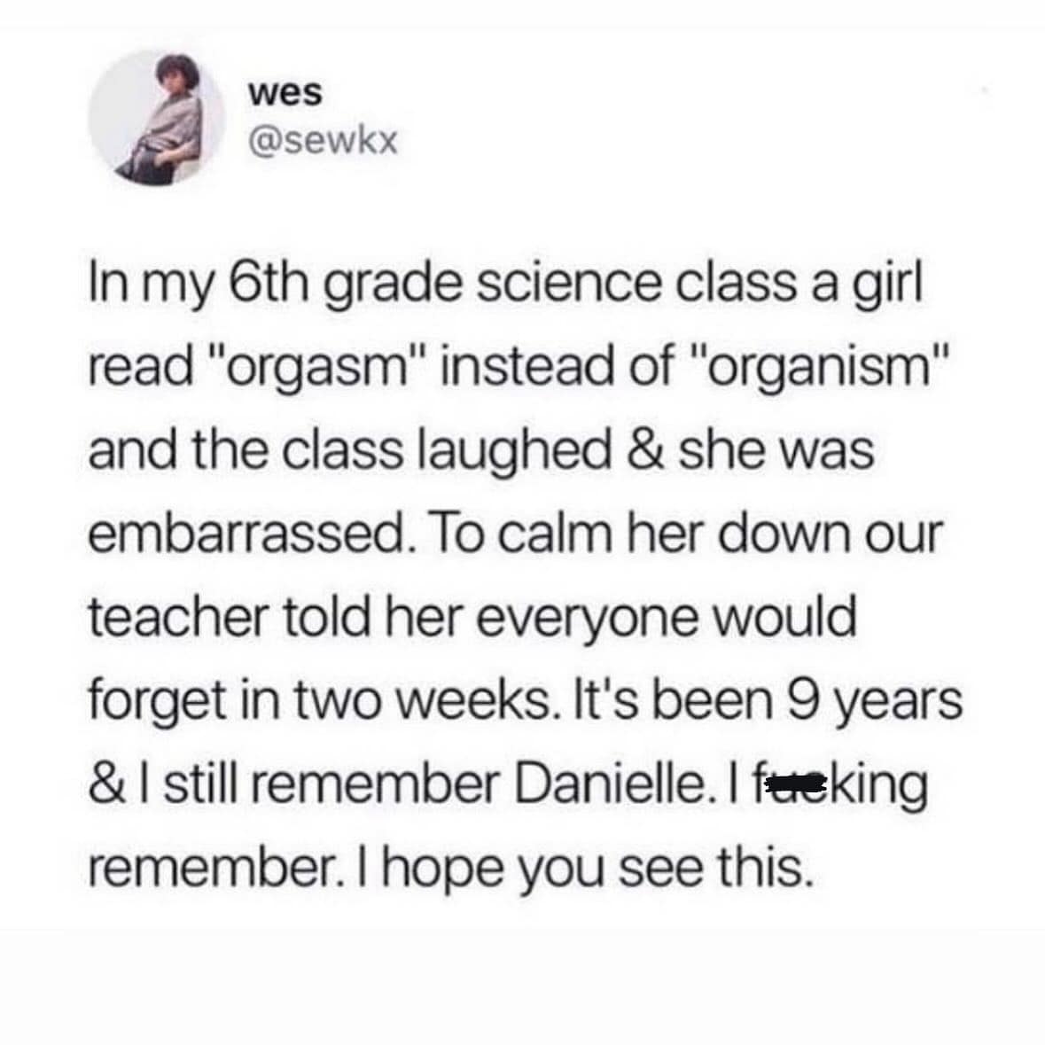 A funny meme about a core memory of a 6th-grade classmate named Danielle misspeaking in class.