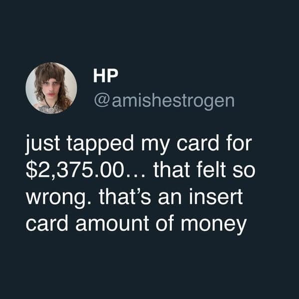 A funny meme tweet about the weird etiquette of tapping versus inserting a credit card for payment.